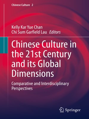 cover image of Chinese Culture in the 21st Century and its Global Dimensions